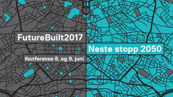 Nå er det siste mulighet til å melde seg på FutureBuilt2017.